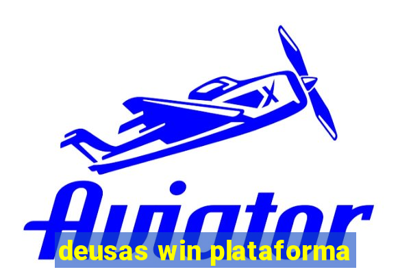 deusas win plataforma